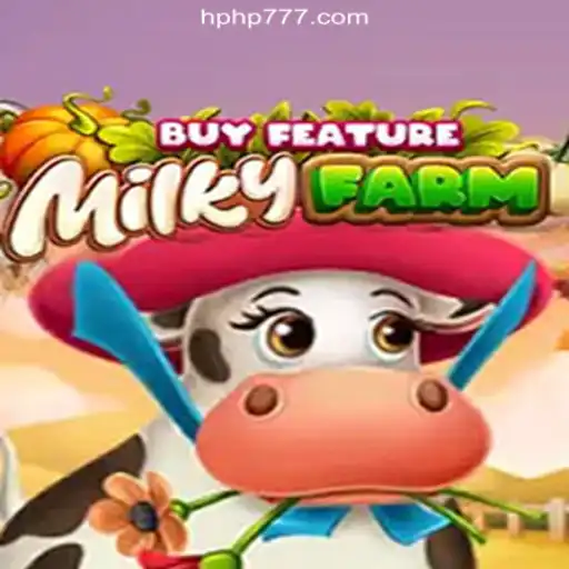 Discover the Thrills of MilkyFarmBuyFeature on HPHP.COM Platform